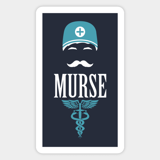 Murse - Male nurse - Heroes Magnet by Crazy Collective